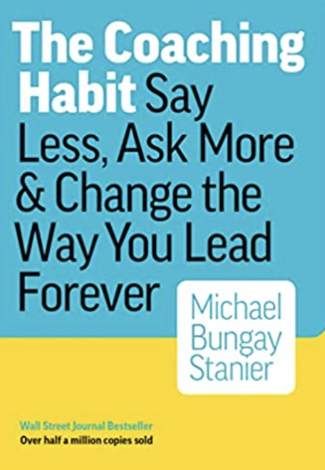 The Coaching Habit by Michael Bungay Stanier mentoring book cover.